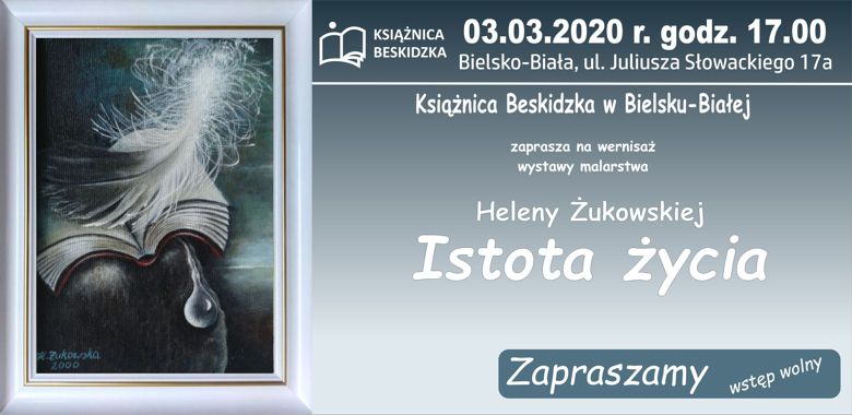 Wystawa malarstwa Heleny Żukowskiej pt. Istota życia